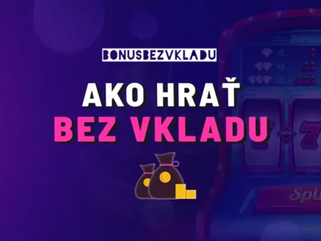 Ako hrať casino bez vkladu zadarmo