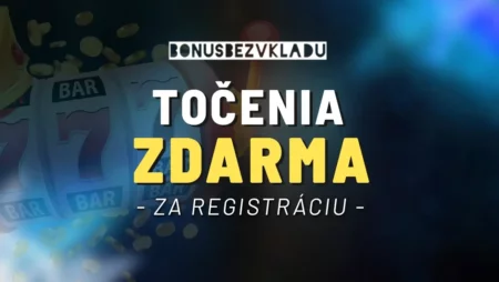 Točenia zdarma za registráciu v online kasínach