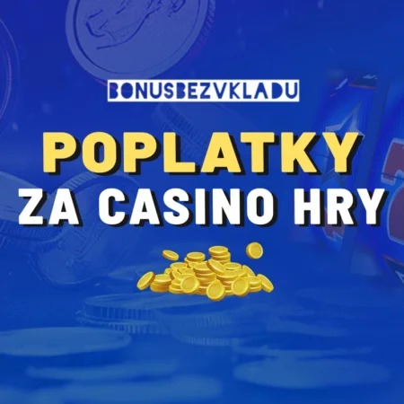 Poplatky za hazardné hry 2025 – Prehľad poplatkov a návod, ako sa im vyhnúť