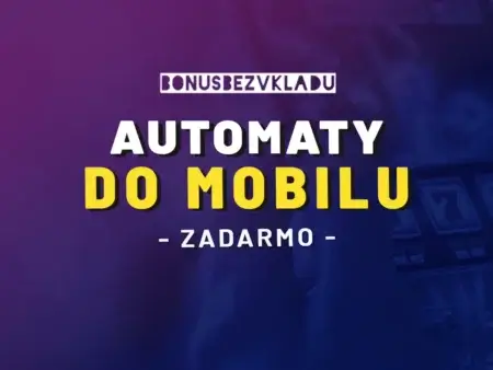 Automaty do mobilu zdarma 2025 – Ako hrať hry free v telefóne a ktoré online kasína ich ponúkajú