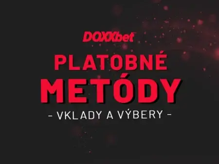 DOXXbet vklady a výbery 2026 – Okamžitá platba, anonymné dobitie konta a vklad zadarmo