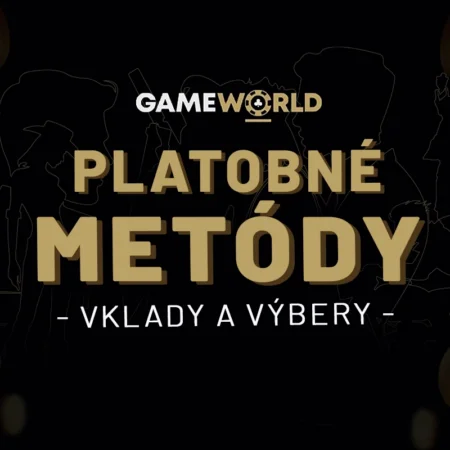 GameWorld vklady a výbery 2026 – dobite si účet bez poplatkov
